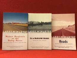 LARRY McMURTRY　ペーパーバック3冊一括　・『Walter Benjamin at the Dairy Queen: Reflections on Sixty and Beyond』（2001年First Touchstone Edition　9780684870199）　・『In a Narrow Grave: Essays on Texas』（2001年Second  Touchstone Edition　9780684868691）　Roads: Driving America's Great Highways（2001年First Touchstone Edition　9780684868851）　＜ラリー・マクマートリー＞
※『Roads』に蛍光ペンライン鉛筆書き込み数ヶ所あり