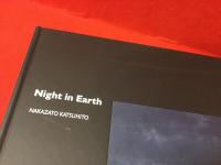 ＜ペン署名入り＞Night in earth : Nakazato Katsuhito