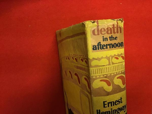 death in the afternoon』 SIXTH IMPRESSION 1954 ヘミング death in the afternoon』 SIXTH IMPRESSION 1954 ヘミング