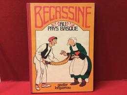 <復刻版・仏語>Becassine au Pays Basque（バスク地方のベカシーヌ）