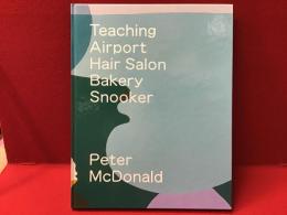 Peter McDonald（ピーター・マクドナルド）画集「Teaching Airport 