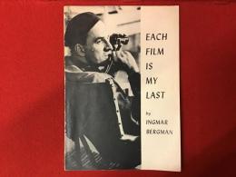 8p薄冊子「EACH FILM IS MY LAST」Ingmar Bergman（英文）ベルイマン監督のエッセイ「常にこれが最後の作品のつもりで」を英訳したもの