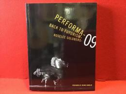 Performa 09 - Back to Futurism（英文　パフォーマンスアートのビエンナーレ・Performa2009「未来派への回帰」）
