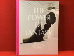 【洋書図録】The Power of Fantasy: Modern and Contemporary Art from Poland
（ファンタジーの力：ポーランドの近現代アート）英文