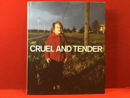 【洋書図録】Cruel and tender : the real in the twentieth-century photograph（「残酷と優しさ：20世紀の写真の現実」展図録）ハードカバー　英文