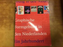 Graphische Formgebung in den Niederlanden. Ein Jahrhundert 
(「オランダのグラフィックデザイン])