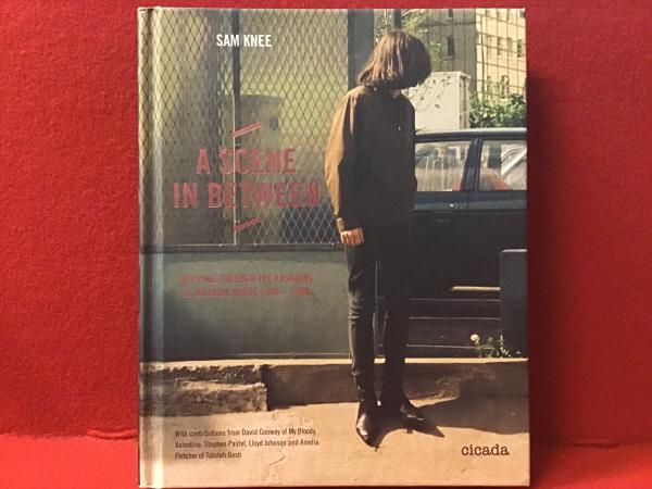 洋書】A scene in between : tripping through the fashions of UK