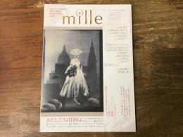 Mille　うれしいことと、好きなものを、集めよう。　　
岡本敏子 幻のエッセイ／共作：宇野亜喜良・穂村弘、川内倫子・内藤礼　ほか