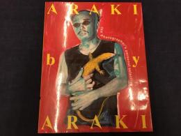 Araki by Araki : The photographer's personal selection