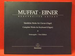 楽譜：MUFFAT・EBNER Complete Works for Keyboard(organ) Ⅱ