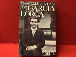 Enfances et mort de García Lorca　ガルシア・ロルカの幼少期と死