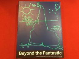 【洋書】Beyond the fantastic : contemporary art criticism from Latin America（ビヨンド・ザ・ファンタスティック：ラテンアメリカの現代アート批評）