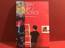 BODY/PLAY/POLITICS