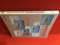 【英文洋書】　performance live art since the 60s　（60年代以降のパフォーマンスライブアート）