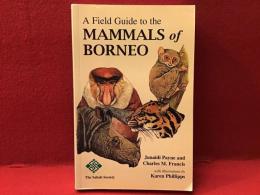 【洋書】A Field Guide to the MAMMALS of BORNEO（ボルネオの哺乳類フィールドガイド）
