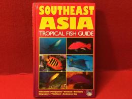 【洋書】Southeast Asia Tropical Fish Guide（東南アジアの熱帯魚　インドネシア、フィリピン、ベトナム、マレーシア、シンガポール、タイ、アンダマン海）