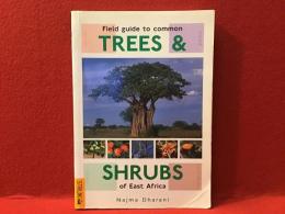 【洋書】Field Guide to Common Trees & Shrubs Of East Africa（東アフリカの一般的な樹木と低木）