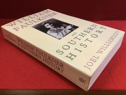 【洋書ペーパーバック】William Faulkner & Southern History ウィリアム・フォークナーとアメリカ南部の歴史