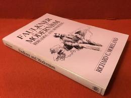 【英文ペーパーバック】　Faulkner and modernism : rereading and rewriting　（フォークナーとモダニズム　読むことと書くこと）