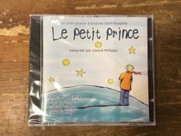 【未開封CD】　Le Petit Prince　（フランス語「星の王子さま」 朗読劇）ジェラール・フィリップによる解釈版（朗読：Georges Poujouly、Pierre Larqueyほか）