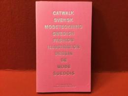 【ソフトカバー洋書】CATWALK SVENSK MODETECKNING スウェーデンのファッション・ドローイング（デンマーク・英・仏語併記）
