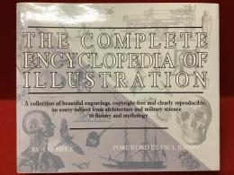 【洋書】The Complete encyclopedia of illustration:A collection of beautiful engravings, copyright-free and clearly  reproducible, on every subject from architecture and military  science to history and mythology イラスト百科事典：建築、軍事、歴史、神話など、あらゆるテーマに関する美しい版画コレクション