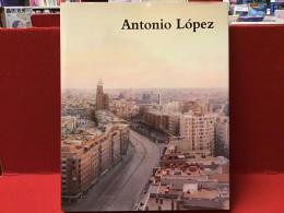 【洋書図録】Antonio López アントニオ・ロペス　※西英併記