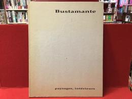 【洋書図録】Bustamante ジャン=マルク・ビュスタモント　※裏表紙角約6cm四方分切り取りあり、仏英併記