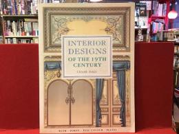 【洋書】Interior Designs Of the 19th Century　19世紀のインテリアデザイン