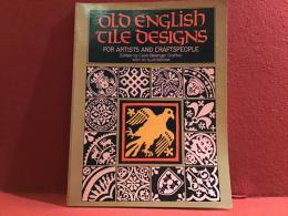 【洋書】Old English Tile Designs For Artists  And Craftspeople-With 161 Illustrations 芸術家と職人のための古英語期タイルデザイン