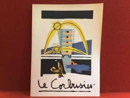 LE CORBUSIER Le poéme de l`angle droit　GAgallery ル・コルビュジエ版画展　仏文（三宅理一「直角の詩」邦訳あり）