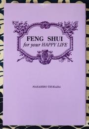 FENG SHUI  for your happy life 「運が良くなる方法」プロデュースします