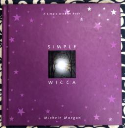 Simple Wicca (Simple Wisdom Book)