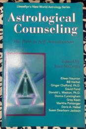 Astrological Counseling: The Path to Self-Actualization (Llewellyn's New World Astrology Series)