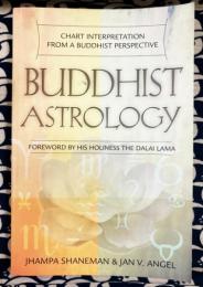 Buddhist Astrology: Chart Interpretation from a Buddhist Perspective （仏教占星術）