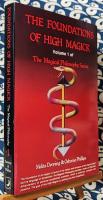 高等魔術の基礎　Foundations of High Magick (MAGICAL PHILOSOPHY, VOL 1, BOOKS 1-2)