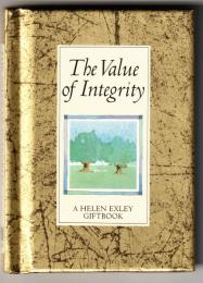 The Value of Integrity (Values for Living)