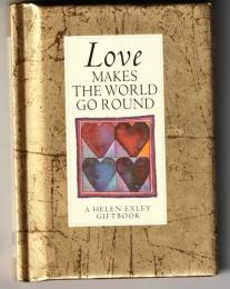 Love Makes the World Go Round (Values for Living)