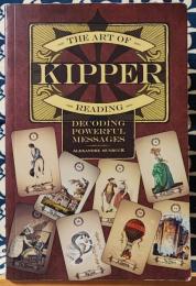 The Art of Kipper Reading: Decoding Powerful Messages　アートオブキッパーリーディング　デコーディング　パワフルメッセージ