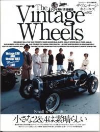 ザ・ヴィンテージ・ ホイールズ Vintage Wheels vol.02 [ストリート・ミニ5月増刊号]
