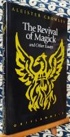 マジックの復活とその他のエッセイ The Revival of Magick and Other Essays (Oriflamme S.)