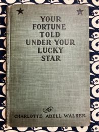 Your Fortune Told  Under Your Lucky Star