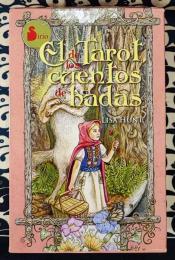 El Tarot de los Cuentos de Hadas / The Fairy Tale Tarot Spanish edition フェアリーテール タロット