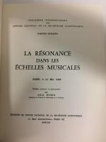 La r〓sonance dans les 〓chelles musicales : Paris, 9-14 Mai 1960