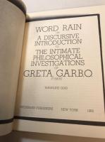Word rain of a discursive introduction to the intimate philosophical investigations of G,R,E,T,A, G,A,R,B,O, it says