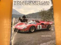 Winged Sports Cars & Enduring Innovation: The International Championship for Manufacturers in Photographs, 1962-1971