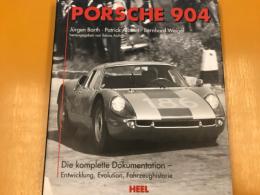 Porsche 904: Die komplette Dokumentation - Entwicklung, Evolution, Fahrzeughistorie