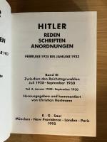 アドルフ　ヒトラー　Adolf Hitler: Reden Schriften Anordnungen.   13 Bde.    欠本有.（Februar 1925 bis Januar 1933. Hrsg von Institut fur Zeitgeschichte.    Band I,  II/1, II/2, II/A,  III/1, III/2,  III/3,  IV/1,  IV/2,  IV/3, 
 V/1,  Erganzungsband 1, 2.）