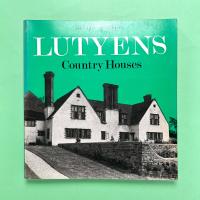 Sir Edwin Lutyens: Country Houses
