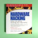 Hardware Hacking：Have Fun while Voiding your Warranty